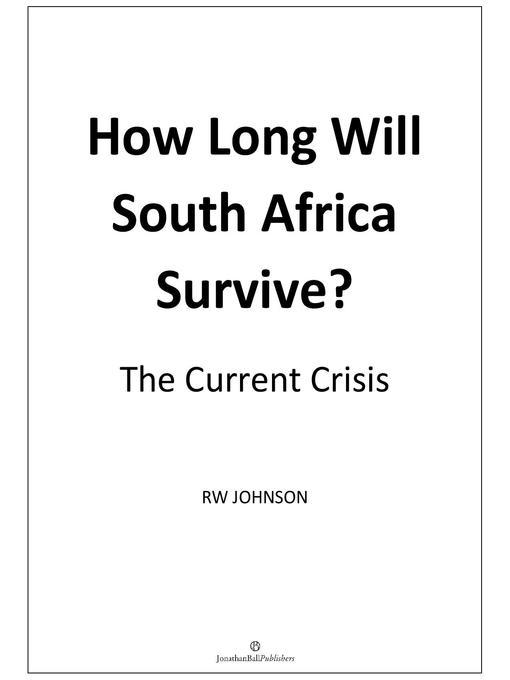 Title details for How Long will South Africa Survive? () by Johnson RW - Available